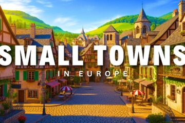 Top 10 Most Beautiful Small Towns to Visit in Europe 2025