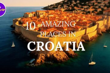 10 Amazing Places in Croatia you CAN’T miss!