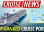 The TOP-RANKED Cruise Ports? 😮 HERE’S that data…