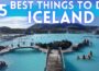 10 Best Things To Do in Iceland 2025