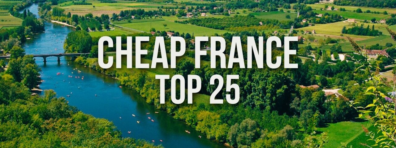 25 INSANELY CHEAP Travel Destinations in France 2026