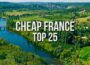 25 INSANELY CHEAP Travel Destinations in France 2026