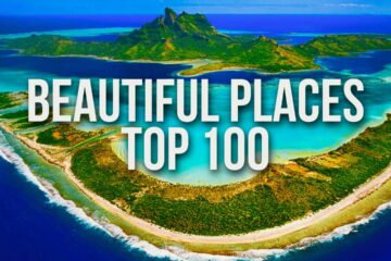 100 Most Beautiful Places in the World You Won’t Believe Exist