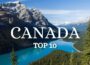 Top 10 Places to Visit in Canada | 4k Videos