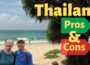 𝗧𝗛𝗔𝗜𝗟𝗔𝗡𝗗 – 13 Reasons Why You Should (And Shouldn’t) Live Or Retire In Thailand